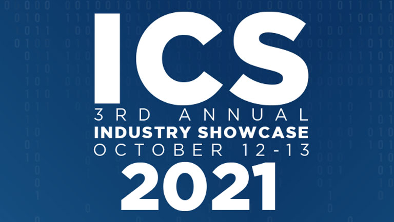 3rd Annual ICS Industry Showcase - October 12 & 13, 2021